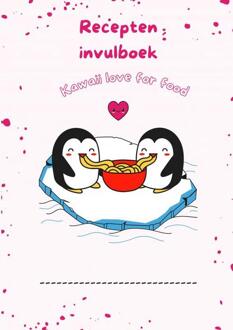 Recepten invulboek Kawaii love for food - (ISBN:9789464486957)