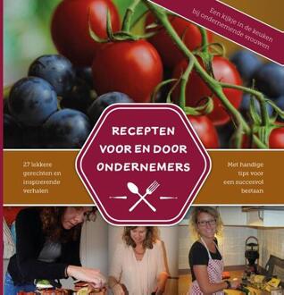 Recepten voor en door ondernemers - Boek Mirella Zwanenburg (9492531011)