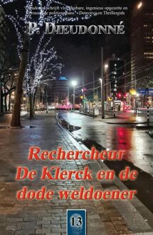 Rechercheur De Klerck en de dode weldoener - P. Dieudonné - ebook