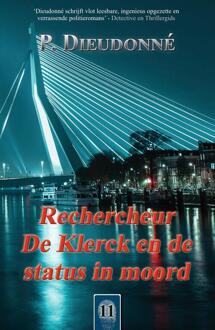 Rechercheur De Klerck en de status in moord -  P. Dieudonné (ISBN: 9789492715760)