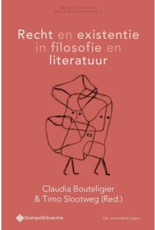 Recht En Existentie In Filosofie En Literatuur - Kritische Studies In Recht En Literatuur Nr. 2
