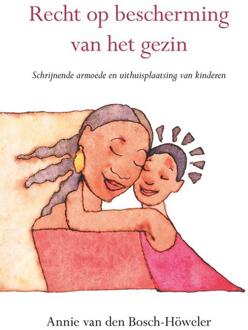 Recht op bescherming van het gezin -  Annie van den Bosch-Höweler (ISBN: 9789463654388)