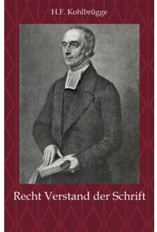Recht Verstand Der Schrift - (ISBN:9789057194559)