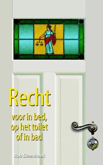 Recht voor in bed, op het toilet of in bad - eBook Rob Steenhoek (9045316609)