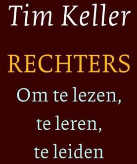 Rechters - om te lezen, te leren, te leiden - Boek Tim Keller (9051944969)