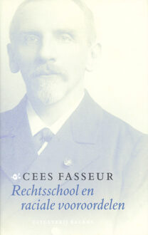 Rechtsschool en raciale vooroordelen - Boek Cees Fasseur (9050185827)
