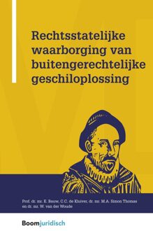 Rechtsstatelijke waarborging van buitengerechtelijke geschiloplossing - eBook E. Bauw (9462748454)