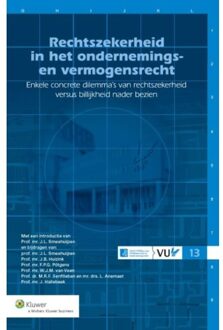 Rechtszekerheid in het ondernemings- en vermogensrecht - Boek Wolters Kluwer Nederland B.V. (9013128416)