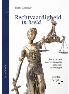 Rechtvaardigheid In Beeld - Frans Tonnaer