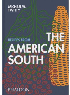 Recipes From The American South - Michael W. Twitty