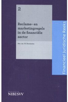 Reclame- en marketingregels in de financiële sector / 2 / Financieel Juridische Reeks - Boek N. Boomsma (9055162795)