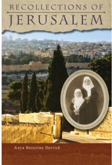 Recollections Of Jerusalem - Berezina Derrick, Anya