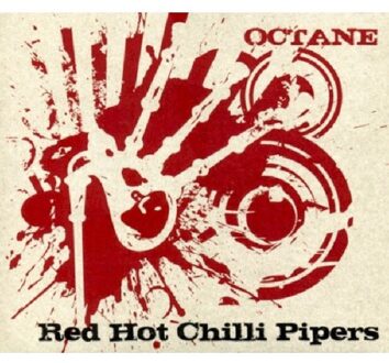 Red Hot Chilli Pipers - Octane -Digi