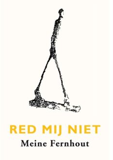 Red Mij Niet - Meine Fernhout
