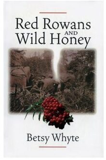 Red Rowans and Wild Honey