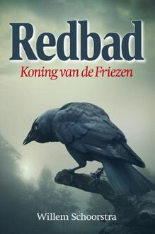 Redbad - Boek Willem Schoorstra (9492457180)
