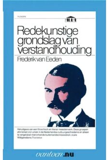 Redekunstige grondslag van verstandhouding - Boek F. van Eeden (9031505994)