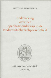 Redevoering over het openbaar onderwijs in de Nederduitsche welsprekendheid - Boek M. Siegenbeek (9065505776)