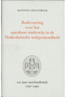 Redevoering over het openbaar onderwijs in de Nederduitsche welsprekendheid - Boek M. Siegenbeek (9065505776)
