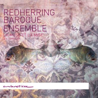 Redherring Baroque Ensemb - La Muse Et La Mise (En Co