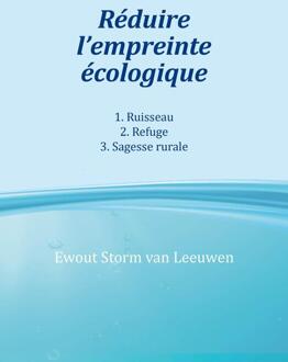 Réduire l'empreinte écologique -  Ewout Storm van Leeuwen (ISBN: 9789493377097)