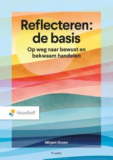 Reflecteren: de basis -  Mirjam Groen (ISBN: 9789001079369)