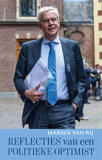 Reflecties van een politieke optimist -  Marnix van Rij (ISBN: 9789044656077)