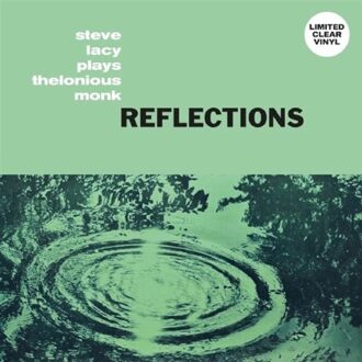 Reflections (Clear) - Steve Lacy