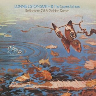 Reflections Of A Golden Dream - Lonnie Liston Smith & The Cosmic