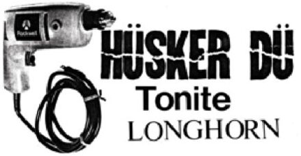 Reflex Tonite Longhorn - Husker Du