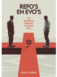 Refo's En Evo's - Willem J. Ouweneel