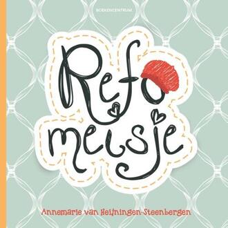 Refomeisje - Boek Annemarie van Heijningen-Steenbergen (9023928563)