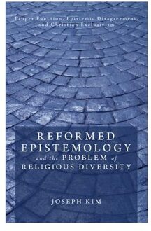 Reformed Epistemology And The Problem Of Religious Diversity - Kim, Joseph