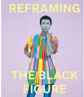 Reframing The Black Figure - Ekow Eshun