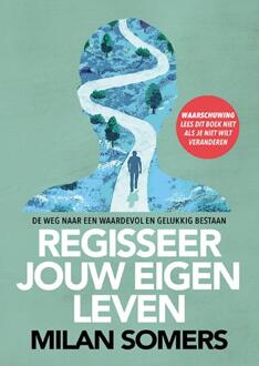 Regisseer jouw eigen leven - (ISBN:9789090317311)