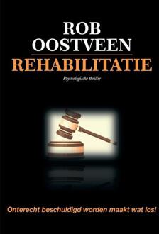 Rehabilitatie -  Rob Oostveen (ISBN: 9789083122281)