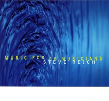 Reich: Music for 18 Musicians