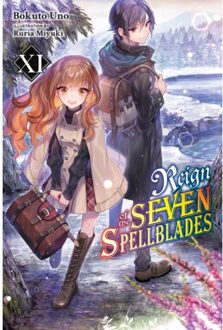Reign Of The Seven Spellblades, Vol. 11 (Light Novel) - Reign Of Seven Spellblades - Uno, Bokuto