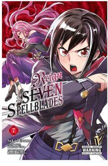 Reign Of The Seven Spellblades, Vol. 7 (Manga) - Reign Of The Seven Spellblades Gn - Uno, Bokuto