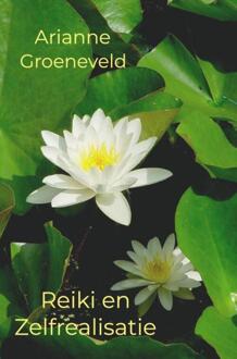 Reiki en Zelfrealisatie -  Arianne Groeneveld (ISBN: 9789465312378)