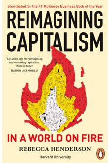Reimagining Capitalism In A World On Fire - Rebecca Henderson