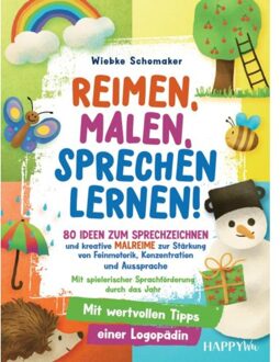 Reimen, Malen, Sprechen Lernen! 80 Ideen Zum Sprechzeichnen Und Kreative Malreime Zur Stärkung - Wiebke Schomaker