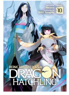 Reincarnated As A Dragon Hatchling (Light Novel) Vol. 10 - Reincarnated As A Dragon Hatchling - Necoco