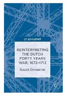 Reinterpreting the Dutch Forty Years War, 1672-1713