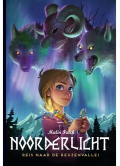 Reis Naar De Reuzenvallei - Noorderlicht - Malin Falch