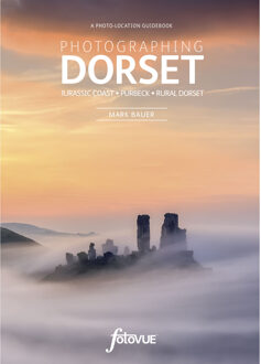 Reisfotografiegids Photographing Dorset: The Most Beautiful Places to Visit | Fotovue