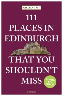 Reisgids 111 places in Places in Edinburgh That You Shouldn't Miss | Emons