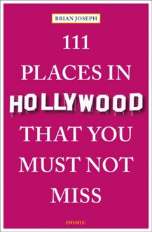 Reisgids 111 places in Places in Hollywood That You Must Not Miss | Emons