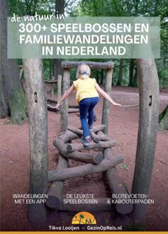 Reisgids 300+ Speelbossen en familiewandelingen in Nederland | Family Travel Media