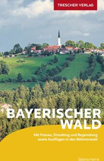 Reisgids Bayerischer Wald - Beierse Woud | Trescher Verlag